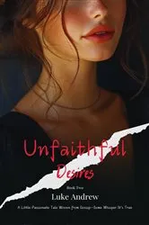 Book cover of Unfaithful Desires - Book Two by Luke Andrew