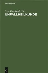 Book cover of Unfallheilkunde (3rd ed.) by G. H. Engelhardt