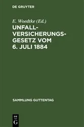 Book cover of Unfallversicherungsgesetz vom 6. Juli 1884 (3rd ed.) by Unknown