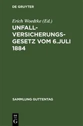 Book cover of Unfallversicherungsgesetz vom 6. Juli 1884 by Erich Woedtke