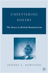 Book cover of Unfettering Poetry by J. Robinson