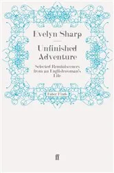 Book cover of Unfinished Adventure by Evelyn Sharp