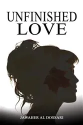 Book cover of Unfinished: Love by Unknown