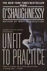 Book cover of Unfit to Practice by Perri O'Shaughnessy