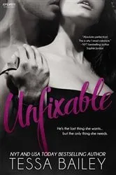 Book cover of Unfixable by Tessa Bailey