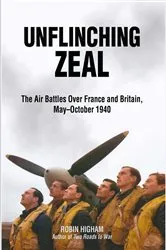 Book cover of Unflinching Zeal by Robin Higham