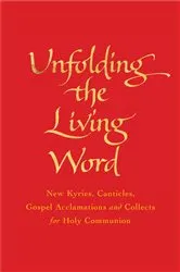 Book cover of Unfolding the Living Word by Jim Cotter