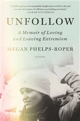 Book cover of Unfollow by Megan Phelps-Roper