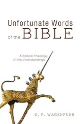 Book cover of Unfortunate Words of the Bible by G. P. Wagenfuhr