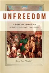 Book cover of Unfreedom by Jared Ross Hardesty