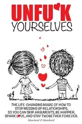Book cover of Unfu*k Yourselves by Blanshard Blanshard