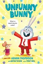 Book cover of Unfunny Bunny by Kenan Thompson