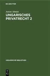 Book cover of Ungarisches Privatrecht 2 by Anton Almási