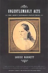 Book cover of Ungentlemanly Acts by Louise Barnett