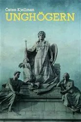 Book cover of Unghögern by Östen Kjellman