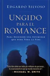 Book cover of Ungido Para el Romance by Edgardo Silvoso