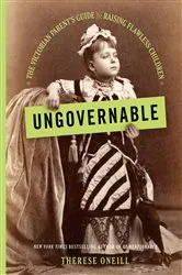 Book cover of Ungovernable by Therese Oneill