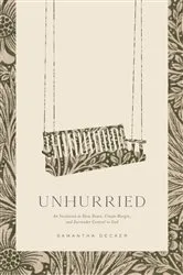 Book cover of Unhurried by Samantha Decker