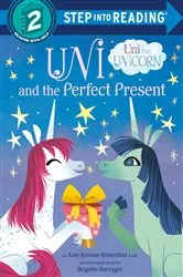 Book cover of Uni and the Perfect Present (Uni the Unicorn) by Amy Krouse Rosenthal