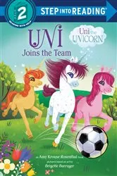 Book cover of Uni Joins the Team (Uni the Unicorn) by Amy Krouse Rosenthal