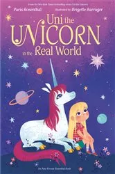 Book cover of Uni the Unicorn in the Real World by Paris Rosenthal