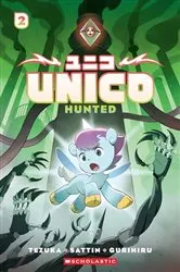 Book cover of Unico: Hunted (Volume 2): An Original Manga by Osamu Tezuka
