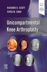 Book cover of Unicompartmental Knee Arthroplasty, E-Book by Richard D. Scott