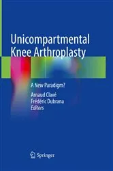 Book cover of Unicompartmental Knee Arthroplasty by Arnaud Clavé