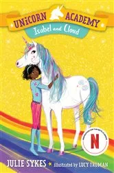 Book cover of Unicorn Academy #4: Isabel and Cloud by Julie Sykes