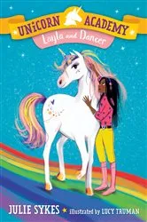 Book cover of Unicorn Academy #5: Layla and Dancer by Julie Sykes