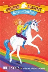 Book cover of Unicorn Academy #6: Olivia and Snowflake by Julie Sykes