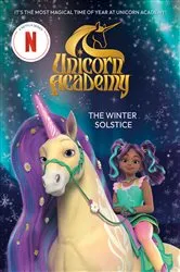 Book cover of Unicorn Academy: The Winter Solstice by Random House