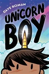 Book cover of Unicorn Boy by Dave Roman