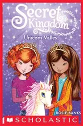 Book cover of Unicorn Valley (Secret Kingdom #2) by Rosie Banks