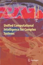 Book cover of Unified Computational Intelligence for Complex Systems by John Seiffertt