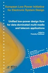 Book cover of Unified low-power design flow for data-dominated multi-media and telecom applications by Francky Catthoor