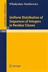 Book cover of Uniform Distribution of Sequences of Integers in Residue Classes by W. Narkiewicz