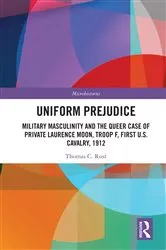 Book cover of Uniform Prejudice by Thomas C. Rust