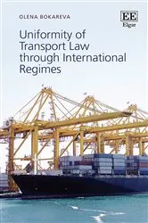 Book cover of Uniformity of Transport Law through International Regimes by Olena Bokareva