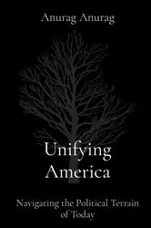 Book cover of Unifying America by Anurag Anurag