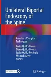 Book cover of Unilateral Biportal Endoscopy of the Spine by Javier Quillo-Olvera