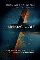 Book cover of Unimaginable by Jeremiah J. Johnston
