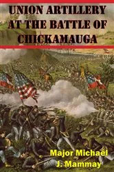 Book cover of Union Artillery At The Battle Of Chickamauga by Unknown