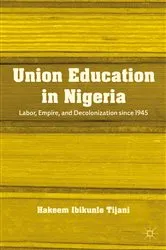 Book cover of Union Education in Nigeria by H. Tijani