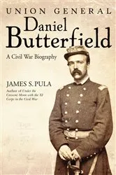 Book cover of Union General Daniel Butterfield by James S. Pula