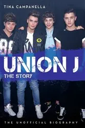 Book cover of Union J - The Story by Unknown