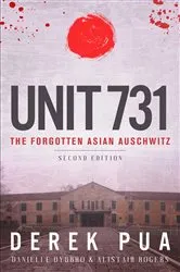 Book cover of Unit 731 (2nd ed.) by Derek Pua