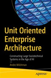 Book cover of Unit Oriented Enterprise Architecture by Andre Milchman