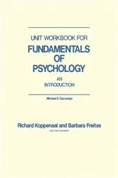 Book cover of Unit Workbook for Fundamentals of Psychology by Michael S. Gazzaniga