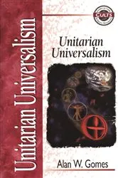 Book cover of Unitarian Universalism by Alan W. Gomes